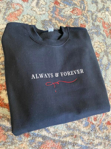 Always & Forever*The Originals* Sweatshirt