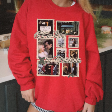 I'll Be Home For Christmas *Rom Com* Sweatshirt