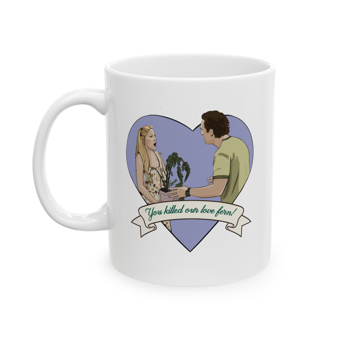 Love Fern *HTLAG* Mug