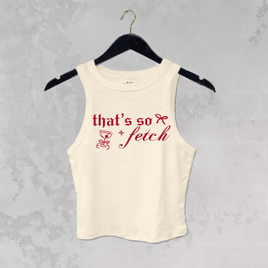 So Fetch *Mean Girls* Tank