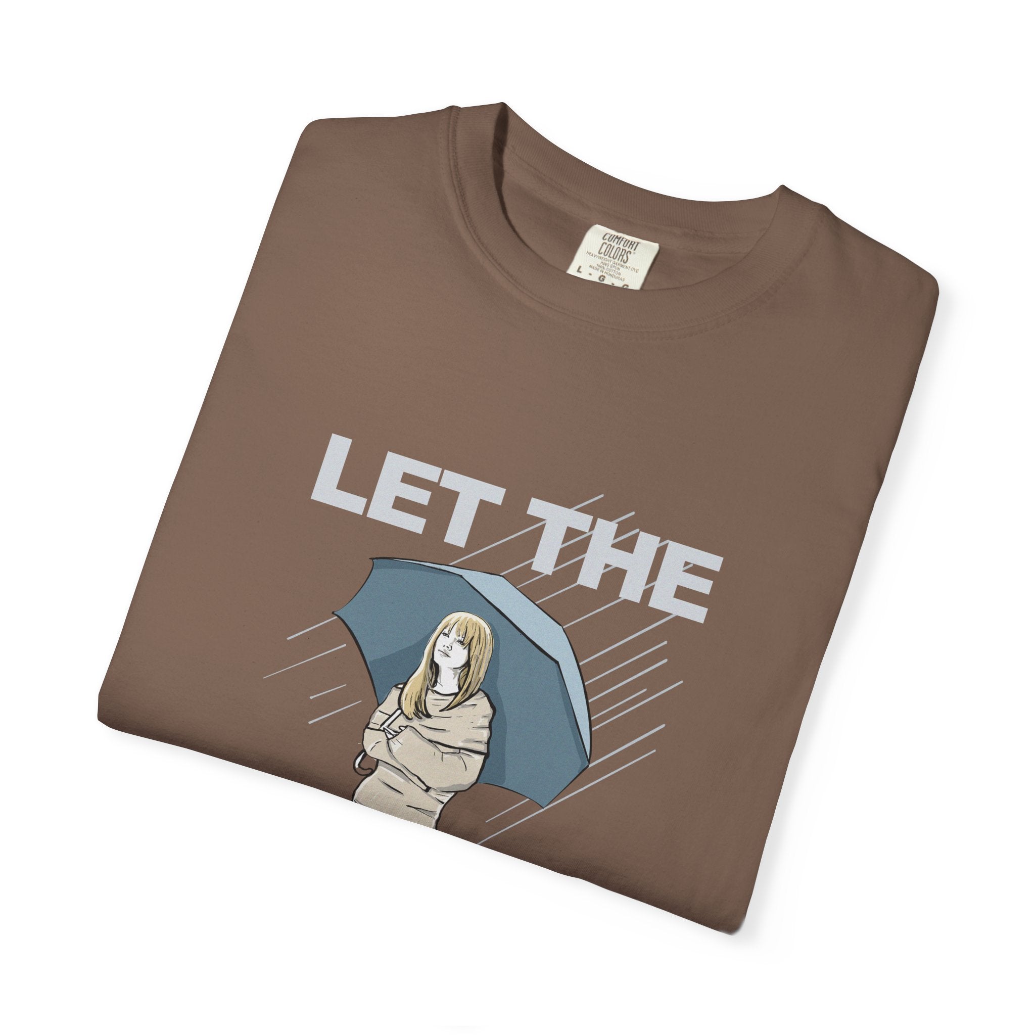 Let the rain fall down Tee – Letters and Lucy
