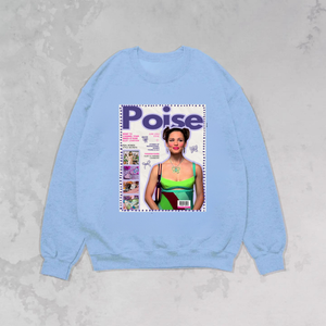 Poise Magazine *13 Going on 30* Sweatshirt