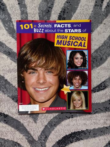 2006 High School Musical 101+ Secrets Facts and Buzz Scholastic Book