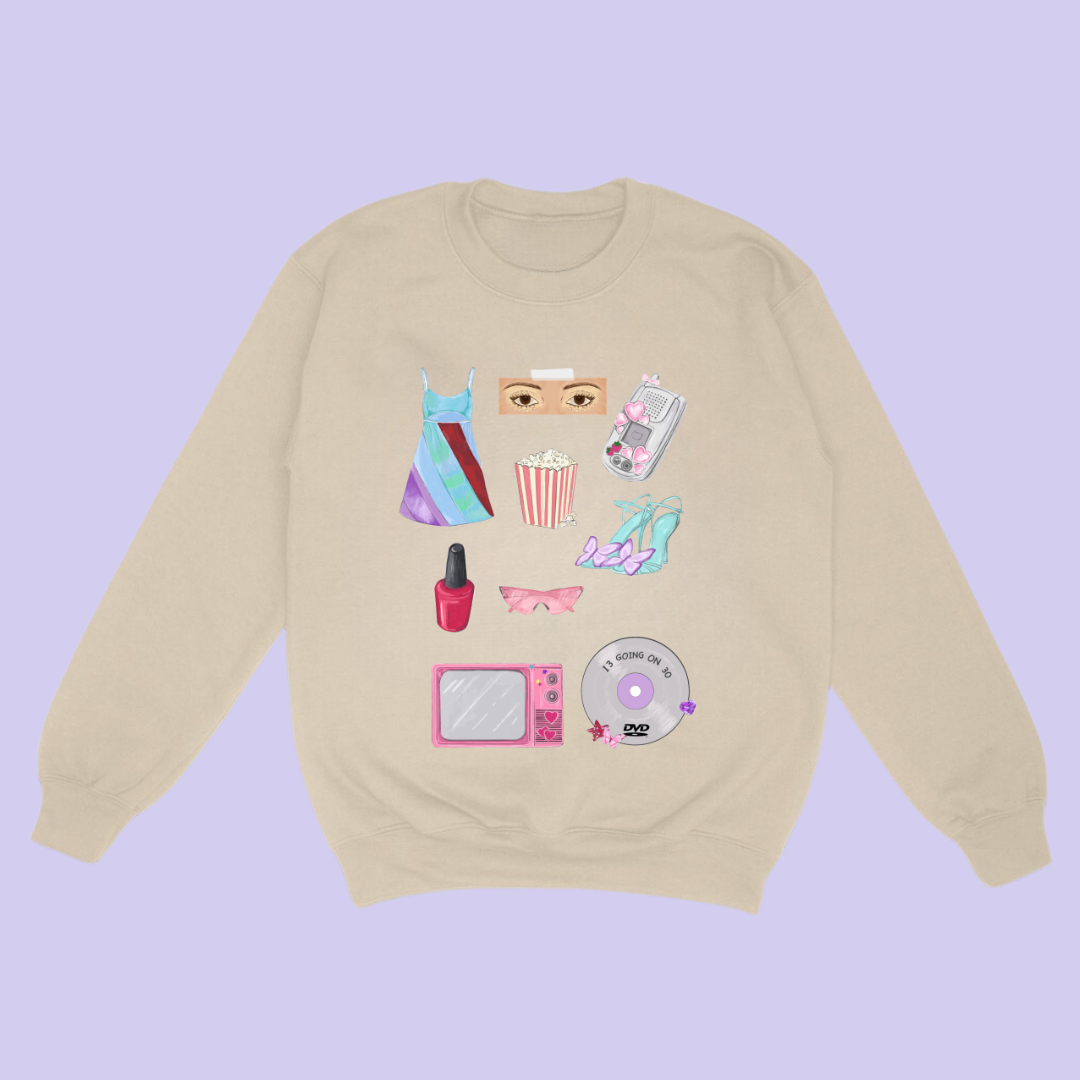 IT GIRL *13 Going on 30* Sweatshirt