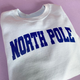North Pole Sweatshirt