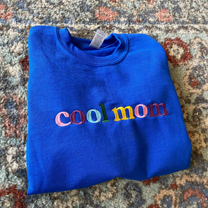 Cool Mom Embroidered Sweatshirt