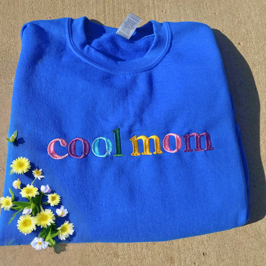 Cool Mom Embroidered Sweatshirt